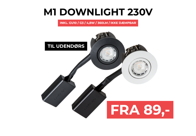 M1 DOWNLIGHT 230v / Med G3 ikke dæmpbar
